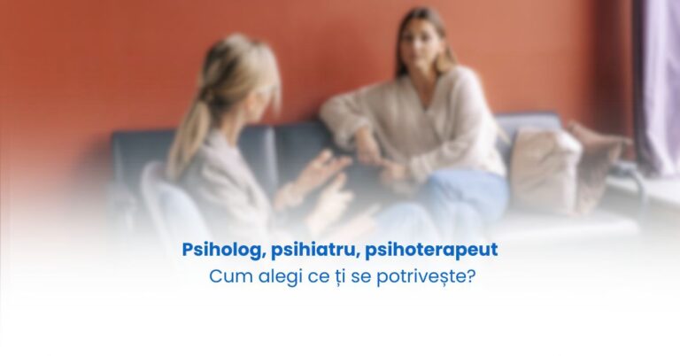 Psiholog, psihiatru, psihoterapeut: cum alegi ce ți se potrivește?